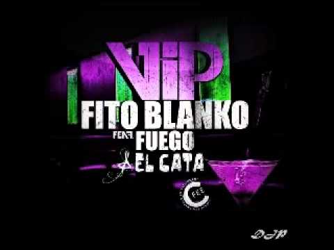 Fito blanko feat Fuego & El Cata - VIP