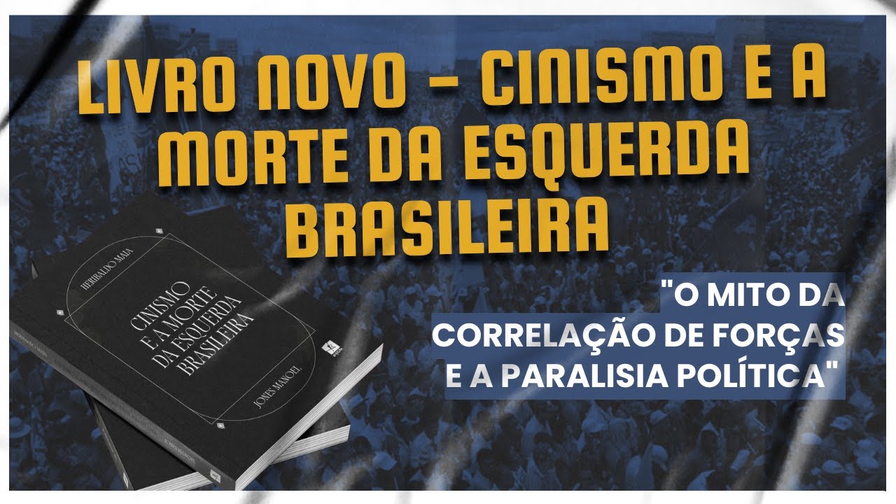 Livro novo - Cinismo e a morte da esquerda brasileira