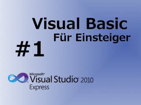 Visual Basic 2010 Tutorial für Anfänger #1 Erste Schritte