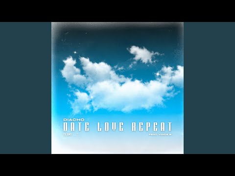 Date, Love And Repeat