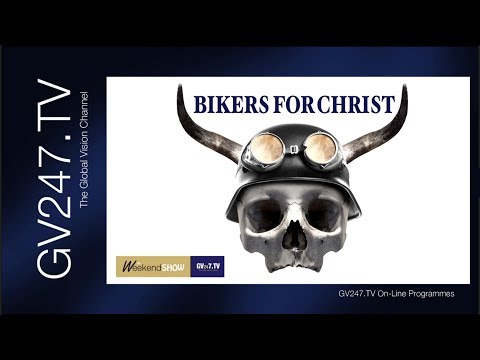 The Weekend Show Ep69 (Bikers For Christ)