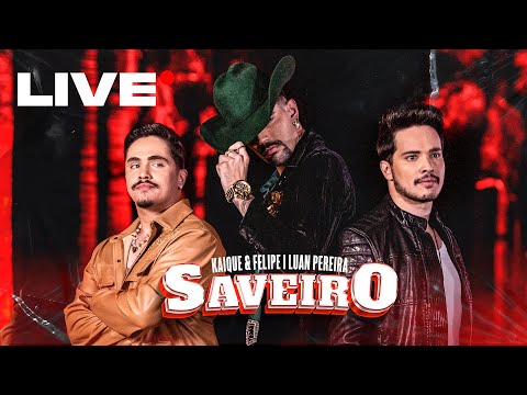 LIVE | SAVEIRO (Kaique & Felipe, Luan Pereira)