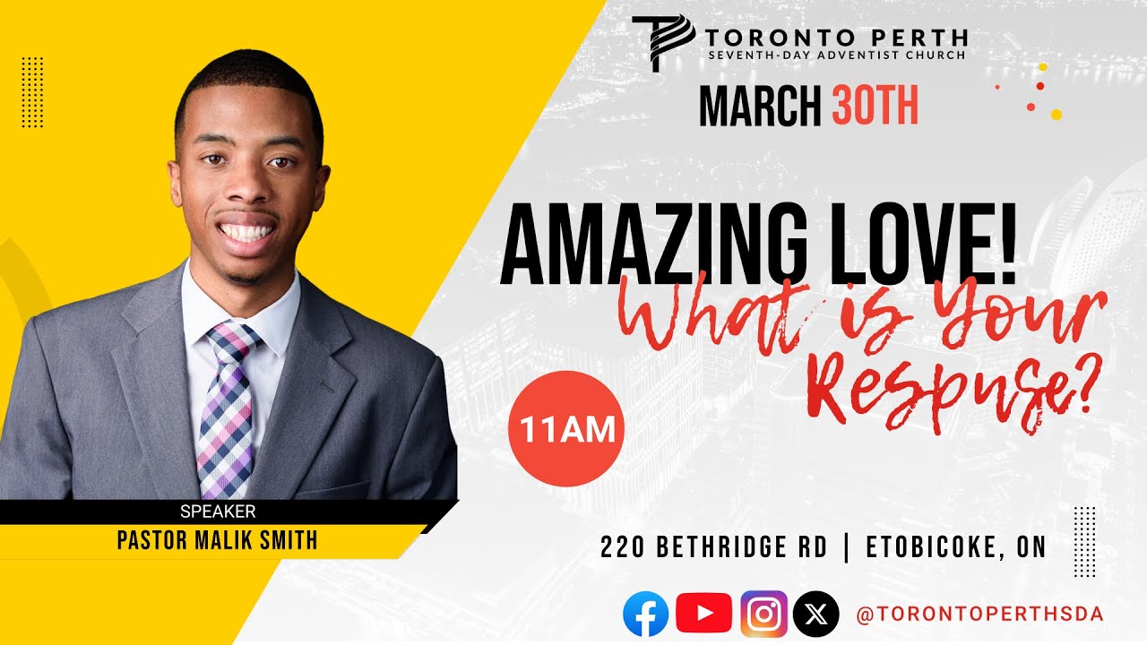Sabbath, March  30, 2024 | Ps. Malik Smith | Amazing Love! What is Your Response?