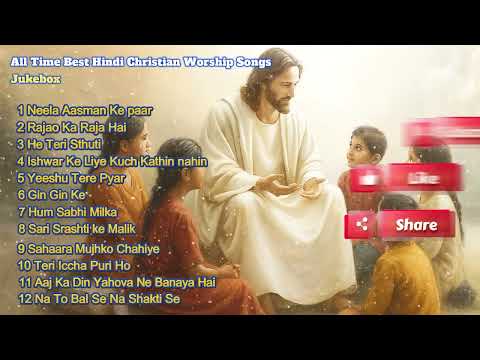Best of Hindi Christian Songs | New Hindi Praise and Worship Songs Top 12 Collection | Jesus Pours