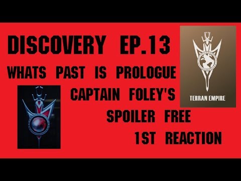 EP13 Whats Past Is Prologue - Spoiler Free 1st Reaction