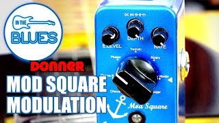 Video thumbnail for Donner Mod Square   Multi Modulation Pedal by intheblues