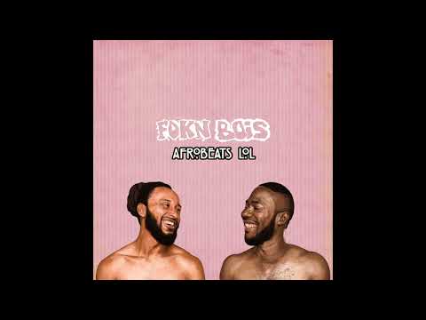 FOKN Bois - African Holiday ft Sister Deborah & Dex Kwasi
