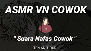 Download lagu ASMR Suara Cowok | ' Suara Nafas Bikin Rileks ( Teman Tidur ) ' | VN Cowok mp3