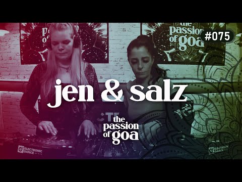 JEN & SALZ - The Passion Of Goa #75
