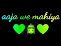 Aaja Ve Mahiya Imran Khan Status