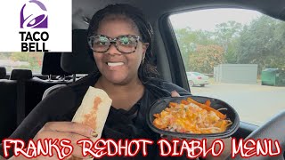 REVIEWMAS DAY 1: TACO BELL’S FRANKS REDHOT DIABLO MENU ITEMS COLLAB W/@CJandShereese #THEREVIEWQUEEN