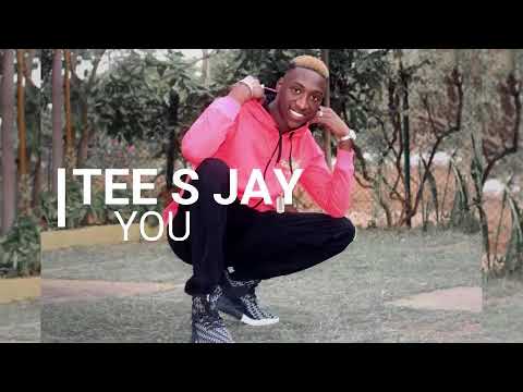 Tee S Jay - YOU