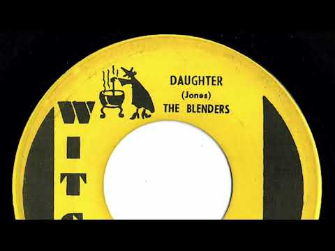 Blenders - "Daughter"