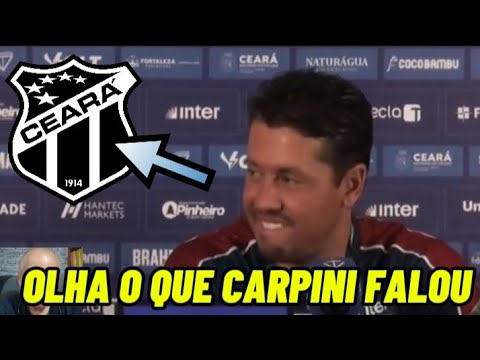 OLHA O QUE CARPINI FALOU DO CEARÁ, APÓS TÍTULO DO FORTALEZA 