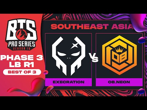 Execration vs OB.Neon Game 1 - BTS Pro Series 10 SEA: Phase 3 w/ Ares & Danog