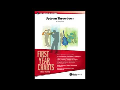 Uptown Throwdown, by Zachary Smith - Score & Sound