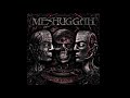 Meshuggah - Vanished (Slow & Low)
