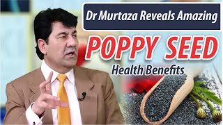 Dr Murtaza Reveals AMAZING Poppy Seed Health Benefits!