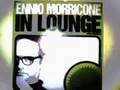 ENNIO MORRICONE IN LOUNGE E.P.