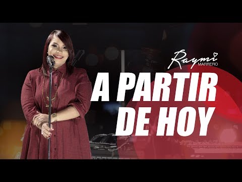 RAYMI MARRERO | A PARTIR DE HOY | VIDEO OFICIAL | DVD LIVE