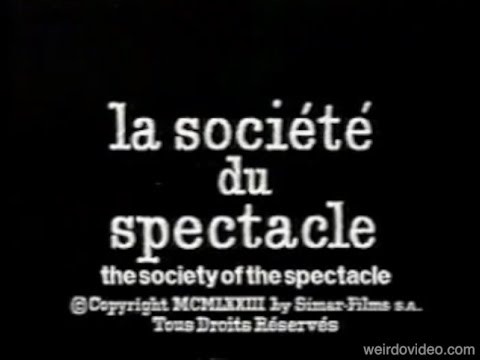 Guy Debord: The Society of the Spectacle - 1973