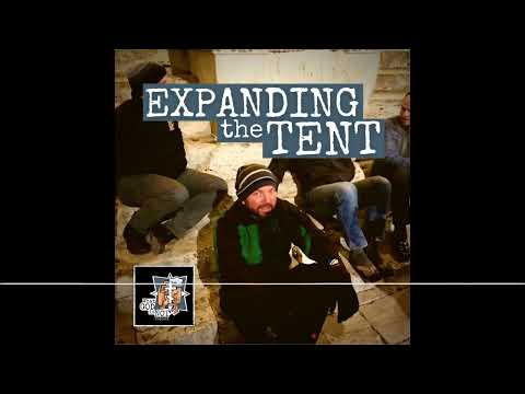 131 - Expanding the Tent - What God is Not Podcast