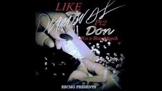 Don ft iRo x Boss Meech - Like Diamonds Pt2