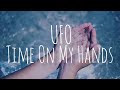 UFO - Time On My Hands Subtitulado Español/Inglés