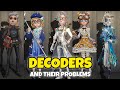 The Problem With Every Decoder In Identity V
