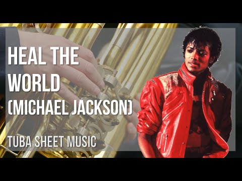 Tuba Sheet Music: How to play Heal the World by Michael Jackson