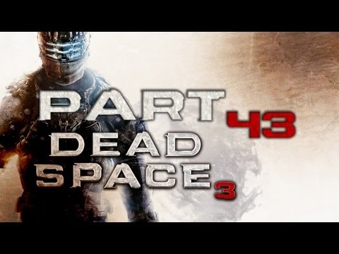 Dead Space 3 Playthrough Part 43 Chapter 18 Kill or be Killed Complete The Array Tower Circuit