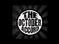 The October Accord - No Regrets