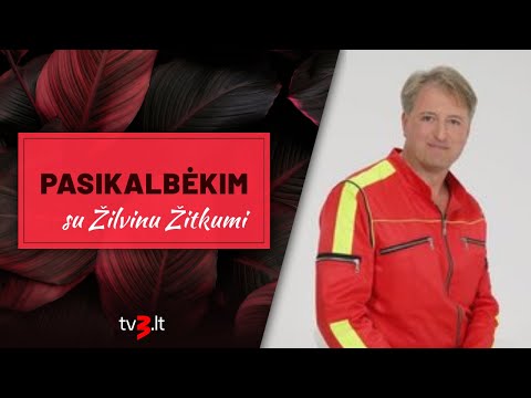 PASIKALBĖKIM su TV gelbėtoju Žilvinu Žitkumi