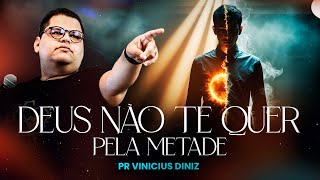 🔥DEUS NÃO TE QUER PELA METADE: É TUDO OU NADA! PREGAÇÃO IMPACTANTE