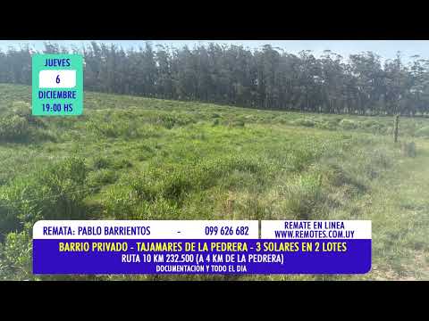 Pablo Barrientos remate 3 solares en 2 lotes en Tajamares de la Pedrera