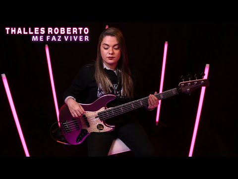 ME FAZ VIVER - THALLES ROBERTO || BASS COVER - Giane Rangel @thallesrobertoo