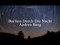 barfuss durch die nacht - andrea berg (legendado português e alemão)