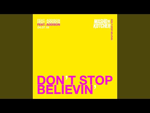 Don’t Stop Believin’
