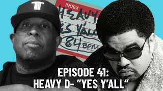 So Wassup? Episode 41 | Heavy D - &quot;Yes Y&#39;all&quot;