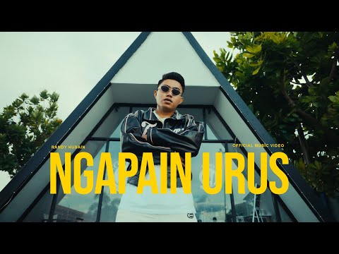 Ngapain Urus - Randy Husain