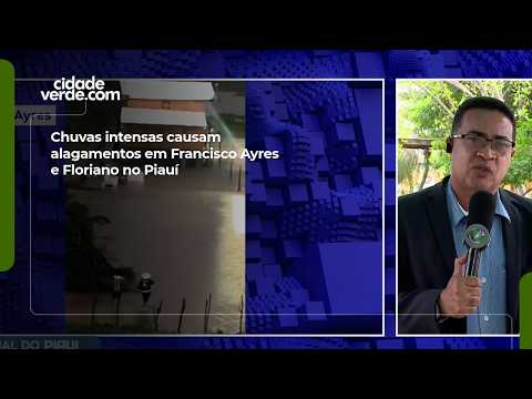 Chuvas intensas causam alagamentos em Francisco Ayres e Floriano no Piauí