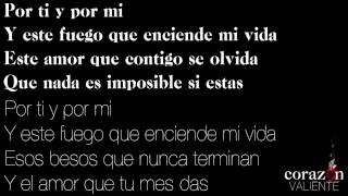 Amerika Jimenez - Por Ti y Por Mi [Corazón Valiente - Letra]