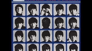 The Beatles - A Hard Day's Night - Full Album - 2009 Stereo Remaster