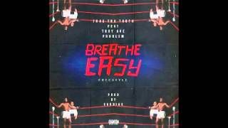 Trae Tha Truth   Breathe Easy Feat  Troy Ave & Problem Prod  By Cardiak