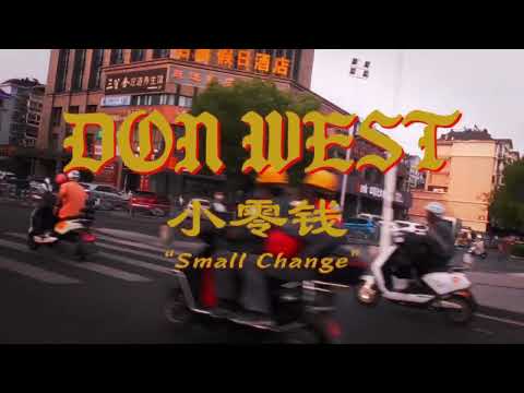 DON WEST - SMALL CHANGE (Official Music Video)