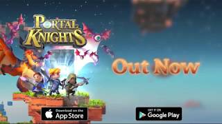 Portal Knights is available NOW on the App Store and Google Play