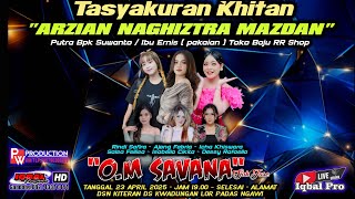 Download lagu live - OM.SAVANA SAK JOSSE || TASYAKURAN KHITAN ARZIAN NAGHIZTRAMAZDAN || IQBAL PRO mp3