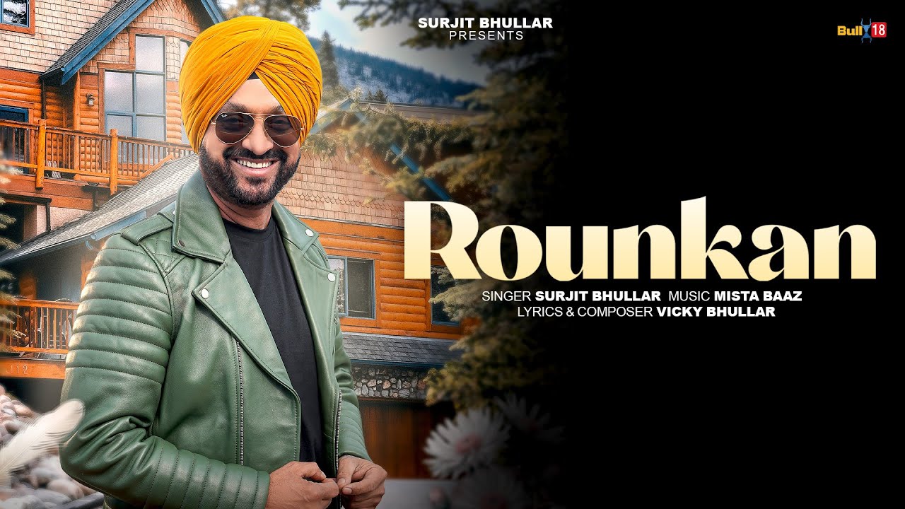 Rounkan Lyrics | Surjit Bhullar