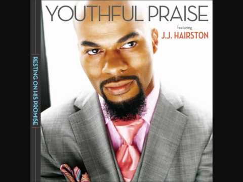 Youthful Praise Ft JJ Hairston - Close to You
