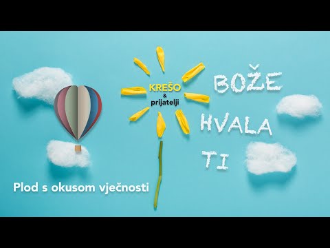 03. Plod s okusom vječnosti - Krešo i prijatelji [Bože hvala Ti]